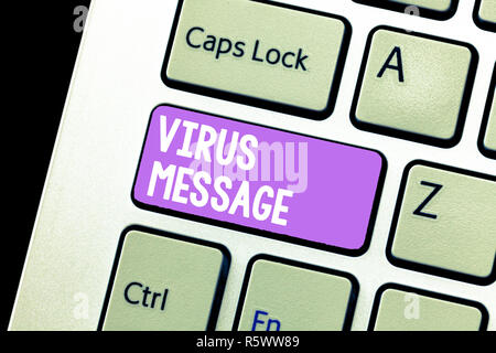 Scrittura testo Messaggio di virus. Concetto significato software dannoso caricato nel computer dell'utente. Foto Stock