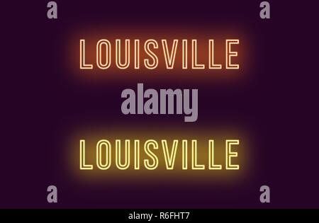 Nome Neon di Louisville città in Stati Uniti d'America. Testo Vettoriale di Louisville, iscrizione al neon con retroilluminazione in stile sottile, arancione e colori di giallo. Bagliore isolato Illustrazione Vettoriale