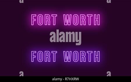 Nome Neon di Fort Worth città in Stati Uniti d'America. Testo Vettoriale di Fort Worth, iscrizione al neon con retroilluminazione in uno stile audace, viola e colori viola. Bagliore isolato Illustrazione Vettoriale