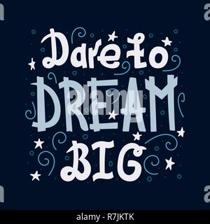 Doodle motivare lettering preventivo - il coraggio di sognare in grande Illustrazione Vettoriale