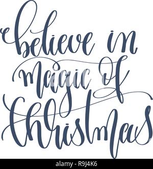 Credere nella magia del Natale - scritte a mano il testo di iscrizione Illustrazione Vettoriale
