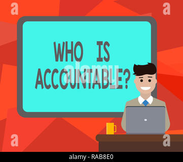 Parola di scrittura di testo che è Accountablequestion. Il concetto di business per essere responsabile o responsabile per qualcosa di vuoto delimitato Board dietro l uomo Sitti Foto Stock