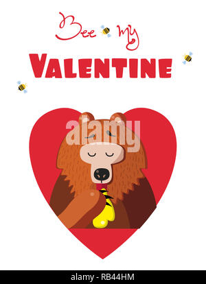 Essere il mio valentine greeting card di Cartoon carino orso carattere illustrativo di mangiare il miele all'interno del cuore rosso e le api intorno isolato su bianco backgrou Foto Stock