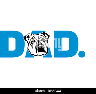 Bulldog inglese migliori papà mai slogan Foto Stock