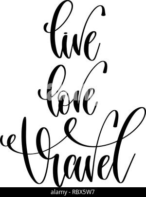 Vivere l'amore travel - scritte a mano il testo citazione positiva Illustrazione Vettoriale