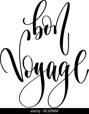 Bon voyage - scritte a mano il testo di iscrizione, motivazione e ins Illustrazione Vettoriale