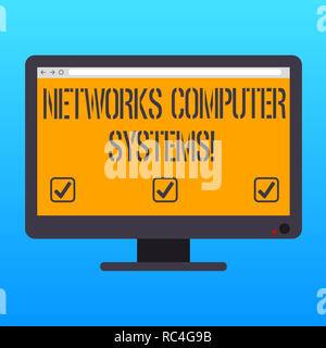 Scrittura testo scrittura di reti di sistemi di computer. Concetto significato collegamento di dispositivi insieme per facilitare la comunicazione calcolatore vergine Desktop Monitor C Foto Stock