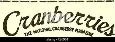 . Cranberries; : la nazionale rivista di mirtillo palustre. Mirtilli rossi. (Stjiit^Sials rilascio di febbraio, 1965, VOL. 29-n. 10. Nessun eccedenze ogni anno ci sono 65 persone milhon aggiunto per la popolazione mondiale. Attualmente si stima che vi siano 3,3 miliardi di persone su questo pianeta. Se i problemi economici di trasporto e distribuzione potrebbe essere risolto non ci sarebbe la produzione di eccedenze di cibo in nessun luogo del mondo, e l'agricoltura di ogni paese dovrebbe essere premuto al suo massimo tiying per soddisfare le necessità alimentari del mondo. È difficile in questa terra di plentv di rendersi conto del fatto che circa la metà del Foto Stock