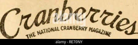 . Cranberries; : la nazionale rivista di mirtillo palustre. Mirtilli rossi. (SdJMsis rilascio di febbraio, 1944 Vol. 8, n. 10 elicotteri IQME wag rilevato in corrispondenza di uno del capo incontri di mirtillo palustre, perché non il sig. Urann portare la sua idea di un elicottero tak- bacche di Ing Direct da bog a casa di imballaggio un passo ulteriore e prendere il ber- ries fino nella stratosfera e li hanno pre-congelato per lo stoccaggio all'arrivo? Ma, seriamente e sbalorditivo come alcune idee fare apparire il mondo si muove ad un ritmo veloce scientificamente che quasi nulla sembra fuori della ragione. È di gran lunga la scommessa- ter per essere un passo avanti rispetto a Foto Stock