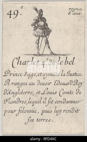 Charles 4.e- dit le bel / Prince salvia..., da 'Gioco del Re di Francia " (Jeu des Rois de France). Artista: Stefano della Bella (Italiano, 1610-1664 Firenze Firenze). Dimensioni: foglio: 3 7/16 x 2 1/16 in. (8,7 x 5,3 cm). Serie/Portfolio: 'Gioco del Re di Francia " (Jeu des Rois de France). Data: 1644. Museo: Metropolitan Museum of Art di New York, Stati Uniti d'America. Foto Stock