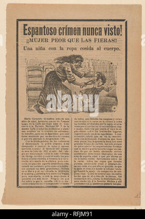 Broadsheet relative alla storia sensazionale di una donna che è stato peggio di animali selvatici e una ragazza con abiti cuciti al suo corpo. Artista: José Guadalupe Posada (Messicano, 1851-1913). Dimensioni: foglio: 11 13/16 × 8 1/16 in. (30 × 20,5 cm). Editore: Antonio Vanegas Arroyo (1850-1917, Messicana). Data: ca. 1900-1910. Museo: Metropolitan Museum of Art di New York, Stati Uniti d'America. Foto Stock