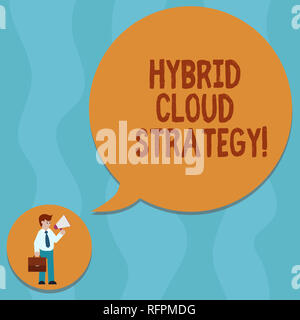 Conceptual la scrittura a mano che mostra cloud ibrido strategia. Business photo vetrina Cloud computing impostazione che utilizza un mix di onpremises uomo che porta Br Foto Stock