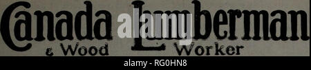 . Canadian Forest industries Gennaio-Giugno 1917. Macchinoso; le foreste e la silvicoltura; prodotti di foresta; polpa di legno Industria; legno industrie utilizzatrici. Febbraio 1, 1917 CANADA LUMBERMAN E falegname 27,. Rilasciato il primo e il quindicesimo giorno di ogni mese da Hugh G. MACLEAN, limitato agli editori HUGH C. MacLEAN, Winnipeg, Presidente. THOS. S. Giovani, Toronto, General Manager. Uffici e filiali: TORONTO - - Telefono A. 2700 - - 347 Adelaide Street West Vancouver - Telefono Seymour 2013 - Edificio verricello - Montreal - Telefono principali 2299 - - 119 bordo di commercio WINNIPEG - Telefono Garry 856 - Viaggiatori commerciali Foto Stock