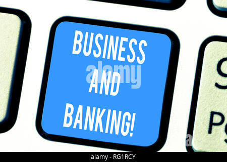 Parola di scrittura di testo e Business Banking. Il concetto di business per la società s è le relazioni finanziarie con un'istituzione chiave di tastiera intenzione di creare comp Foto Stock