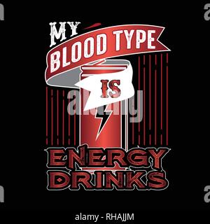 Il cibo e le bevande preventivo, il mio sangue è di tipo Energy Drink Illustrazione Vettoriale