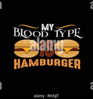 Il cibo e le bevande preventivo, il mio sangue è di tipo Hamburger Illustrazione Vettoriale