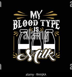 Il cibo e le bevande preventivo, il mio sangue è di tipo latte Illustrazione Vettoriale