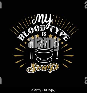 Il cibo e le bevande preventivo, il mio Tipo di sangue è la zuppa Illustrazione Vettoriale