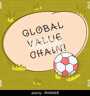 Segno di testo che mostra il valore globale di catena. Foto concettuale che mostra attività coinvolte nella produzione bene o servizio Pallone da calcio in erba e unità organizzativa vuota Foto Stock