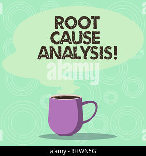 Testo della scrittura Root Cause Analysis. Concetto significato metodo di risoluzione dei problemi utilizzati per identificare le cause Mug Foto tazza di caffè caldo con vuoto col Foto Stock