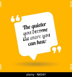 Di ispirazione preventivo motivazionali. La tranquilla è diventata più si può sentire. Preventivo bianco simbolo con ombra su sfondo giallo Illustrazione Vettoriale