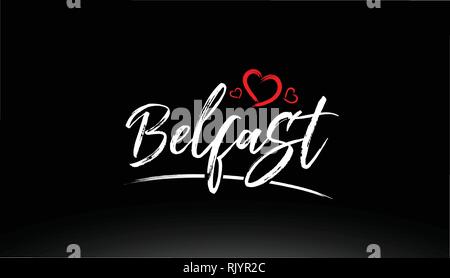 La città di Belfast scritto a mano il testo con cuore rosso adatto per logo o design tipografia Illustrazione Vettoriale