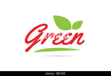 Mano verde parola scritta testo per tipografia design in colore rosso con foglie può essere utilizzato per un logo o icona Illustrazione Vettoriale