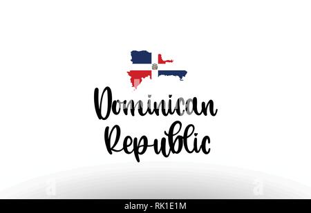 La Repubblica Dominicana paese grande testo con bandiera mappa interno adatto per un logo design icona Illustrazione Vettoriale