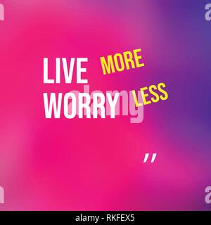 Vivere più preoccupare di meno. La vita preventivo con moderno vettore di sfondo Illustrazione Vettoriale