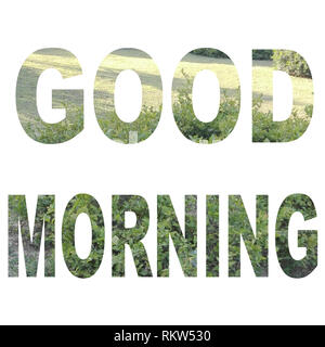 Buona mattina Auguri e saluti Foto Stock