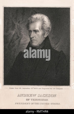 Andrew Jackson del Tennessee, Presidente degli Stati Uniti, tratte dalla vita, Settembre 23d, 1829 e inciso da J.B. Longacre Foto Stock