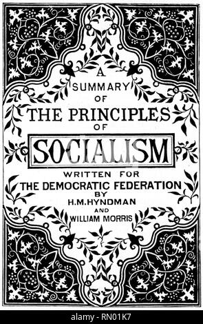 Una sintesi dei principi del socialismo. Scritto per la Federazione Democratica, 1884. Di Henry Mayers Hyndman (1842-1921) e William Morris (1834-1896). Questo opuscolo è stato scritto da William Morris e Henry Hyndman per la Federazione socialdemocratica, la pagina del titolo è stato progettato da Morris. Foto Stock