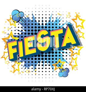 Fiesta - Vettore illustrata in stile fumetto una frase su sfondo astratto. Illustrazione Vettoriale