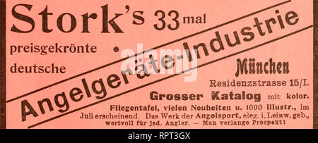 . Allgemeine Fischerei-Zeitung. ÜBilt H. Hildebrand's Nachf. Münohen, 3 b Ottostrasse 8 b Sßezial-Beseb§ft für Aagelgeiite tm' verrttMAet 184S -"un empfiehlt allen Freunden des Angelsportes seine eigenen; m""rkAB"t ?orxfigli&lt;h"n Fabrikat", sowie englische Gerate, nnr prima Qnalitllt. - Beiekste AhüwaM. ^- In 25 Ausstellungen prämiiert. Internationale Fischereiauastellung: Wien 1908: I. PrAüa: "Ehrenpreis des Dentsohen A.nglerbandea.". Di cicogna33 preisgekrönte • deutsche Residenzstrasse 15/1. Grosser Katalog mit koior. Fliegentafel, vielen Neuheiten u. 1000 lllustr., im Juli erscheinend. Foto Stock