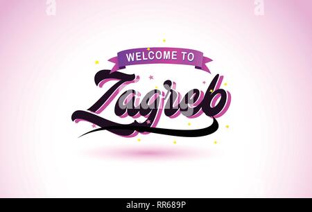 Zagabria Benvenuti a Creative testo Font manoscritta con Viola colori rosa Design illustrazione vettoriale. Illustrazione Vettoriale