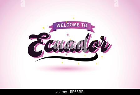 Ecuador Benvenuti a Creative testo Font manoscritta con Viola colori rosa Design illustrazione vettoriale. Illustrazione Vettoriale