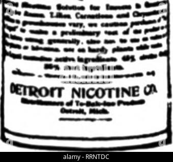 . Fioristi' review [microformati]. Floricoltura. NIKOTEEN per la spruzzatura e la vaporizzazione di APHIS punk per la fumigazione di 0-BAK-INE LIQUIDO. A-BAK-INC liquido il più forte e più altamente raffinati Nico^ne insetticida sul mercato. TCBAK.Carta di inchiostro ogni foglio si satura con una definita quantità di nicotina pura. A-BAK-INE Afumicating polvere e polvere practi- calmente libero da sabbia. Per la vendita da parte di tutte le case di alimentazione. DETROIT NICOTINA CO. Detroit, Michigan. Avviso 9o aU Narserymen americano e Seednnpn deelr. Inflr per tenersi in contatto con bertlctUtnre commerciale in Inghilterra e il continente Iilurope: barca Toor m Foto Stock