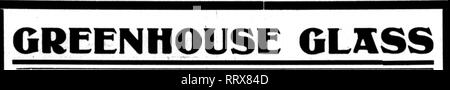 . Fioristi' review [microformati]. Floricoltura. JANUABT 16, 1913. I fioristi"Revisione 99 più grande cottimisti serra IN VETRO DEL MONDO quaHty superiore e prezzi più bassi. Prima di acquistare, inviaci la tua richiesta* PIASTRA DI PITTSBURGH GLASS COMPANY 801 S. Wabash Avenue, Ptaon* HarrlBon SSS9a Chicago fc""gg"":Sg"g"gggg$gg!":gggg$Sg!{^^ Siamo specialisti nella serra di vetro, vernici e stucco '•RTirrAin WmTT** (Seml-Paste.) MostPer- OUIliUiU IflUlL piedi deboli di bianco. Assicurarsi di impostare le nostre stime. Il DWELLE-KAISER . SS8"342 Dlleott San. Il bufalo, N. Y. Bbamoh Offioxb: 80 N. Allen Street, .... Albany, N. Y Foto Stock