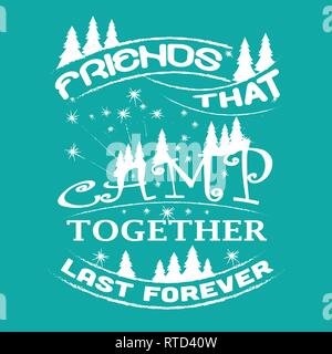 Amicizia preventivo e dicendo. Gli amici che camp insieme durano per sempre. Illustrazione Vettoriale