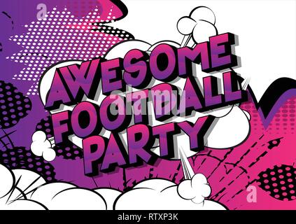 Awesome Football Party - Vettore illustrata in stile fumetto una frase su sfondo astratto. Illustrazione Vettoriale