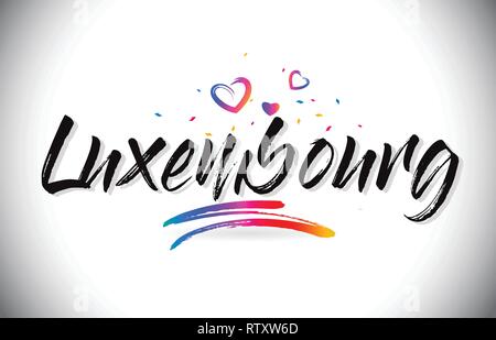 Lussemburgo Benvenuti alla parola del testo con amore i cuori e creativi font manoscritta Design illustrazione vettoriale. Illustrazione Vettoriale