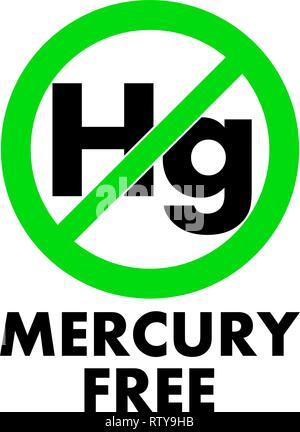 Privo di mercurio e la relativa icona. Lettere Hg (simbolo chimico) in verde cerchio crociato, con il testo al di sotto. Illustrazione Vettoriale
