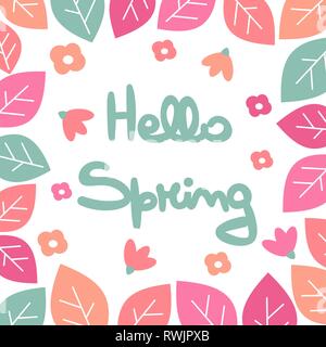 Carino disegnato a mano scritte ciao vettore di primavera card con fiori e foglie Illustrazione Vettoriale