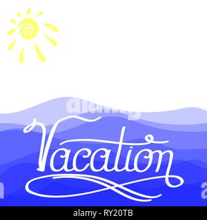 Caratteri di testo di vacanza con mare e su. Mano abbozzato vacanza Segno tipografico per icona, banner, cartoline, poster Illustrazione Vettoriale