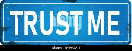 Trust me sporco metallo arrugginito icona segno di piastra Illustrazione Vettoriale