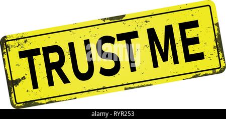 Trust me sporco metallo arrugginito icona segno di piastra Illustrazione Vettoriale