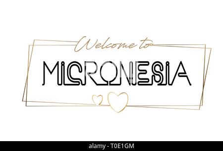 Micronesia Benvenuti al Neon testo caratteri tipografici. Parola per il logotipo, badge, icona, card, cartolina, logo e banner cablati con cornici dorate e cuori Illustrazione Vettoriale