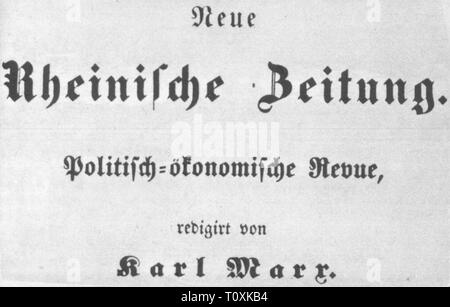 Premere il tasto / media, riviste, "Neue Rheinische Zeitung, editor: Karl Marx (1818 - 1883), Colonia, 1848 / 1849, Additional-Rights-Clearance-Info-Not-Available Foto Stock