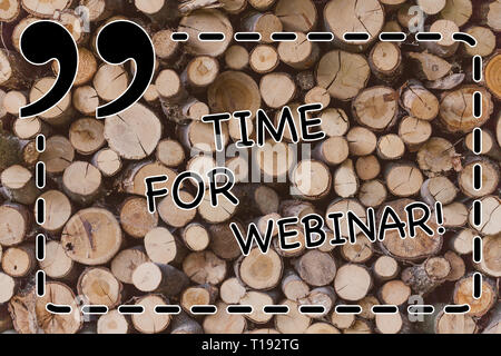 Segno di testo che indica il tempo per il Webinar. Business photo Presentazione seminario condotto su Internet Web conferencing sfondo di legno di legno vintage selvatica Foto Stock