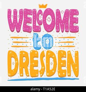 Benvenuti a Dresda. È la città capitale e, dopo Lipsia, la seconda città più grande del Libero Stato di Sassonia in Germania. Disegno a mano, isolare let Illustrazione Vettoriale